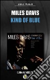 Miles Davis - Kind of Blue (Dischi da leggere). E-book. Formato EPUB ebook