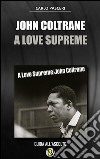 John Coltrane - A Love Supreme (Dischi da leggere). E-book. Formato EPUB ebook