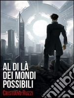 Al di là dei mondi possibili. E-book. Formato EPUB ebook