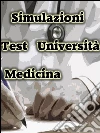 Simulazioni test università medicina. E-book. Formato Mobipocket ebook di Bondtest