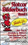 Slotdevils Slotcar Bilderbuch Band 1 Slot.it. E-book. Formato EPUB ebook di Axel Umpfenbach