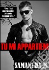 Tu Mi Appartieni. E-book. Formato Mobipocket ebook