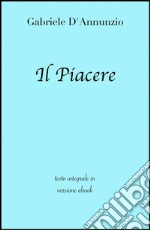 Il Piacere di Gabriele D'Annunzio in ebook. E-book. Formato EPUB ebook