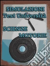 Simulazioni test università scienze motorie. E-book. Formato Mobipocket ebook di Bondtest