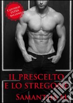 Il prescelto e lo stregone. E-book. Formato EPUB ebook