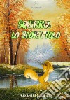 Squirrel lo scoiattolo. E-book. Formato PDF ebook