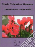 Prima che sia troppo tardi. E-book. Formato Mobipocket ebook