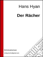 Der Rächer. E-book. Formato Mobipocket ebook