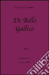 De Bello Gallico di Giulio Cesare in ebook. E-book. Formato EPUB ebook