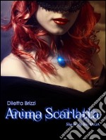 Anima Scarlatta (She is my Sin Vol. 3). E-book. Formato Mobipocket ebook