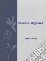 Paradise regained. E-book. Formato EPUB ebook