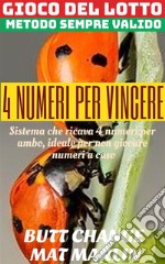 Gioco del Lotto: 4 numeri per vincere Ambo su tutte le ruote Butt Change by Mat Marlin . E-book. Formato EPUB ebook