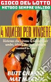 Gioco del Lotto: 4 numeri per vincere Ambo su tutte le ruote Butt Change by Mat Marlin . E-book. Formato EPUB ebook