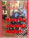 Questo strano Natale. E-book. Formato Mobipocket ebook