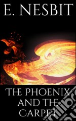 The phoenix and the carpet. E-book. Formato EPUB ebook