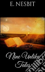 Nine unlikely tales. E-book. Formato EPUB ebook