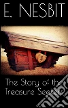 The story of the treasure seekers. E-book. Formato EPUB ebook di E. Nesbit