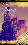 The railway children. E-book. Formato EPUB ebook