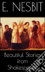 Beautiful stories from Shakespeare. E-book. Formato EPUB ebook