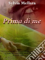 Prima di me. E-book. Formato EPUB