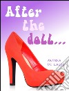 After the doll.... E-book. Formato EPUB ebook di Andrea Di Lauro