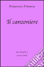 Il canzoniere di Francesco Petrarca in ebook. E-book. Formato EPUB ebook