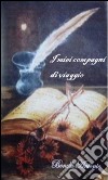 I miei compagni di viaggio. E-book. Formato EPUB ebook