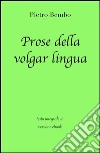 Prose della volgar lingua di Pietro Bembo in ebook. E-book. Formato EPUB ebook