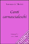 Canti carnascialeschi di Lorenzo de' Medici in ebook. E-book. Formato EPUB ebook