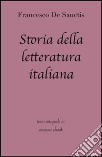 Storia della letteratura italiana di Francesco De Sanctis in ebook. E-book. Formato Mobipocket ebook di Francesco De Sanctis