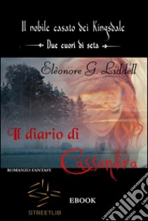 Il diario di Cassandra. E-book. Formato Mobipocket ebook di Elèonore G. Liddell