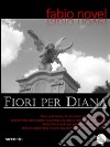 Fiori per Diana. E-book. Formato EPUB ebook