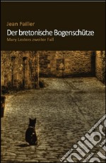 Der bretonische Bogenschütze. E-book. Formato EPUB ebook