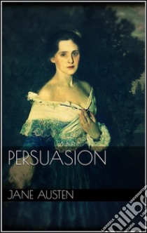 Persuasion (new classics). E-book. Formato EPUB ebook di Jane Austen