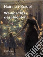 Weihnachtsgeschichten. E-book. Formato EPUB ebook