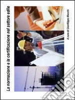 Normazione e certificazione nel settore edile. E-book. Formato Mobipocket