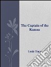 The captain of the Kansas. E-book. Formato EPUB ebook di Louis Tracy