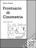 Prontuario di cinometria. E-book. Formato EPUB ebook