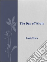 The day of wrath. E-book. Formato EPUB ebook