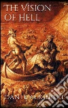 The vision of hell. E-book. Formato Mobipocket ebook di Dante Alighieri