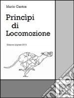 Princìpi di locomozione. E-book. Formato EPUB ebook