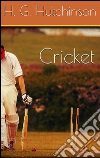 Cricket. E-book. Formato Mobipocket ebook di Horace G. Hutchinson