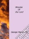 Miracles of our lord. E-book. Formato EPUB ebook