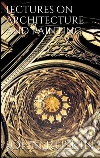 Lectures on architecture and painting. E-book. Formato Mobipocket ebook di John Ruskin