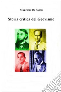 Storia critica del geovismo. E-book. Formato EPUB ebook di Maurizio De Santis