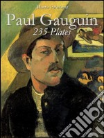 Paul Gauguin: 235 plates. E-book. Formato EPUB ebook