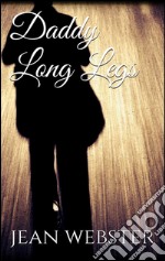 Daddy long legs. E-book. Formato EPUB ebook