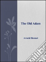 The old Adam. E-book. Formato EPUB ebook