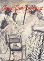 James Tissot:Drawings Colour Plates. E-book. Formato EPUB ebook