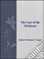 The last of the Mohicans. E-book. Formato EPUB ebook